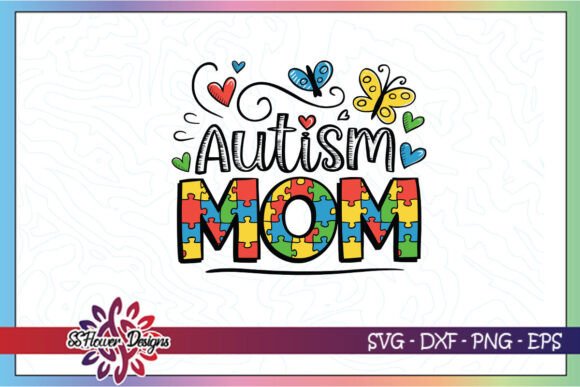 Autism Mom Awareness Happy SVG: Graphics for Crafts