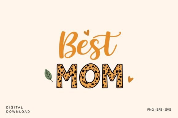 Best MOM Leopard Print SVG for Crafts & Graphics
