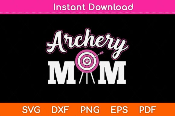 Funny Archery Mom SVG for Crafts and Graphics