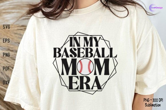 In My Baseball Mom Era: Graphics for Crafts