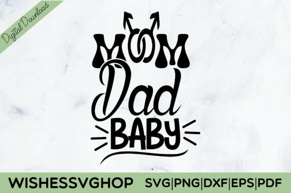 Mom Dad Baby SVG PNG: Essential Graphics for Crafts
