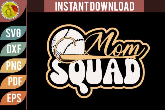 Mom Squad Baseball Graphics for Crafts & Blogs